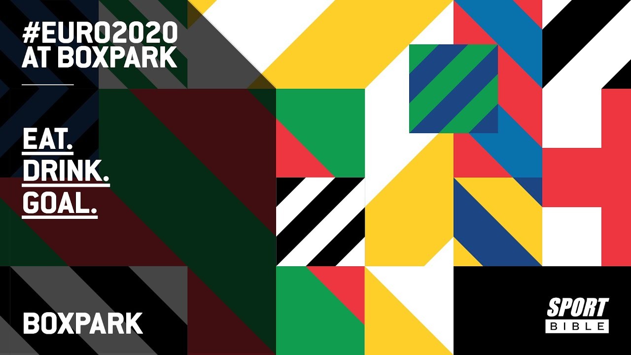 How Boxpark Scored As The Place To Be During The Euros 2020 The Drum